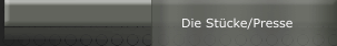 Die St&uuml;cke/Presse